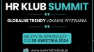 HR Klub Summit 2024 - wyjątkowe wydarzenie HR w sercu Śląska